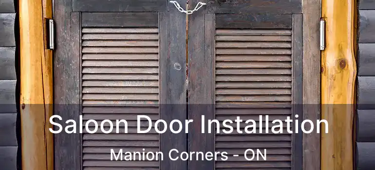  Saloon Door Installation Manion Corners - ON