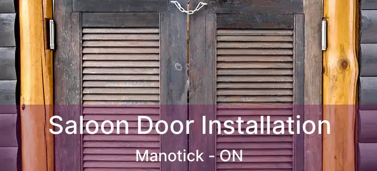  Saloon Door Installation Manotick - ON