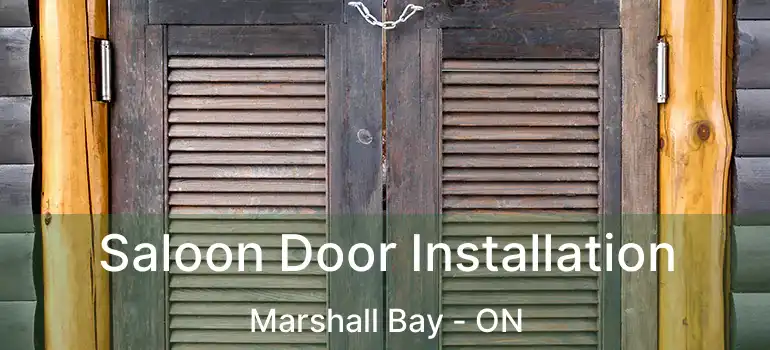  Saloon Door Installation Marshall Bay - ON