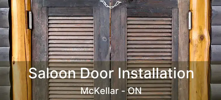  Saloon Door Installation McKellar - ON