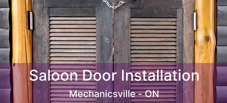  Saloon Door Installation Mechanicsville - ON