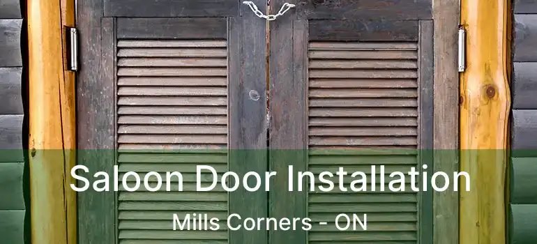  Saloon Door Installation Mills Corners - ON