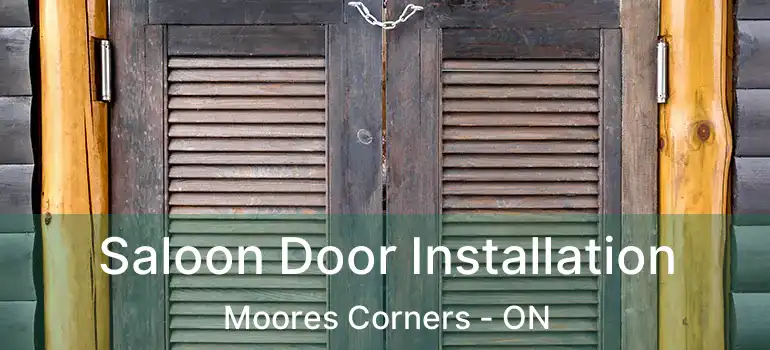  Saloon Door Installation Moores Corners - ON