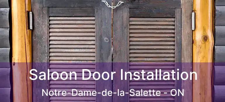  Saloon Door Installation Notre-Dame-de-la-Salette - ON