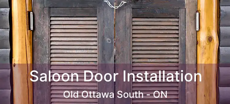  Saloon Door Installation Old Ottawa South - ON