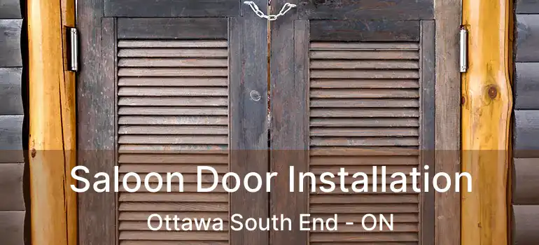  Saloon Door Installation Ottawa South End - ON