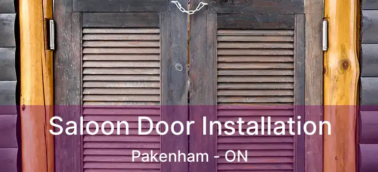  Saloon Door Installation Pakenham - ON