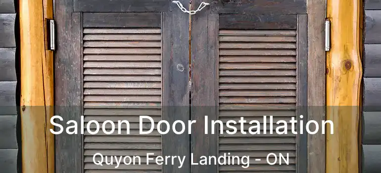  Saloon Door Installation Quyon Ferry Landing - ON