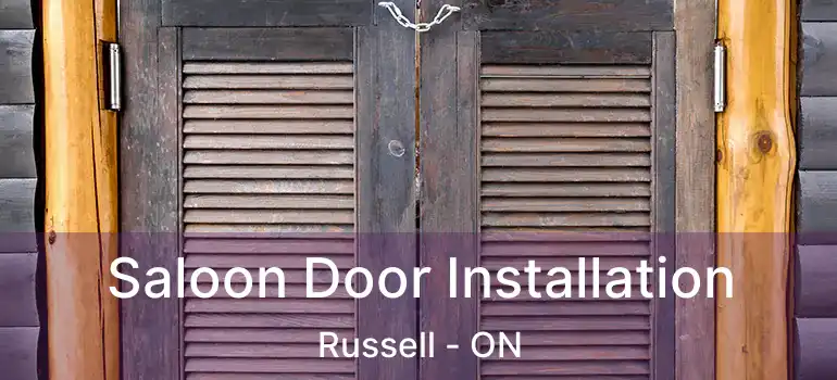  Saloon Door Installation Russell - ON