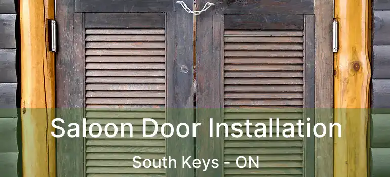  Saloon Door Installation South Keys - ON