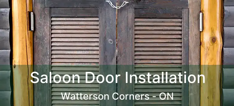  Saloon Door Installation Watterson Corners - ON