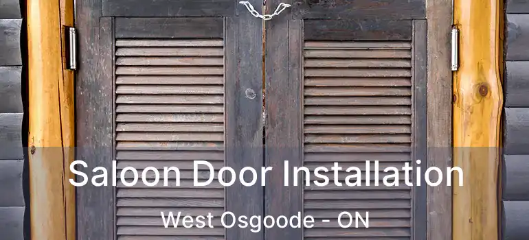  Saloon Door Installation West Osgoode - ON