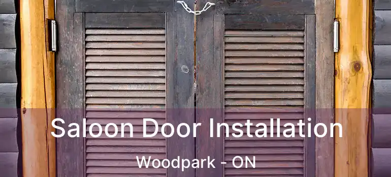  Saloon Door Installation Woodpark - ON