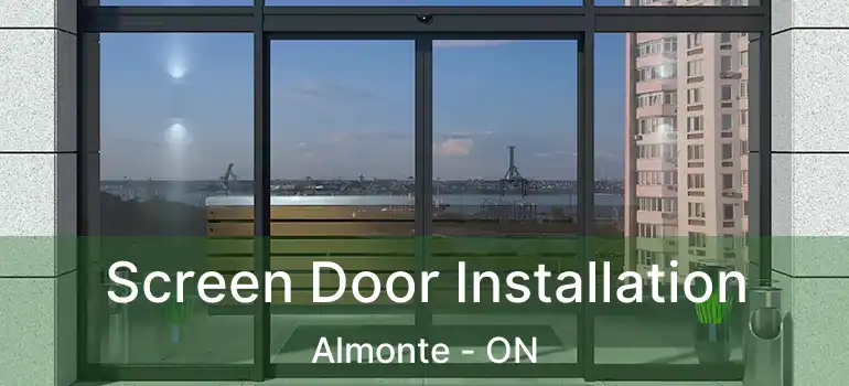  Screen Door Installation Almonte - ON