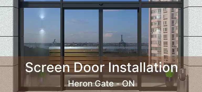  Screen Door Installation Heron Gate - ON