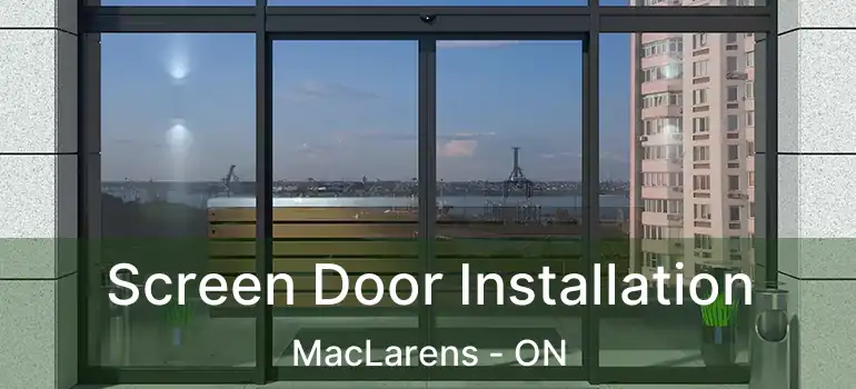  Screen Door Installation MacLarens - ON