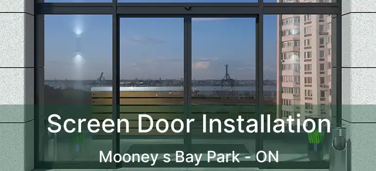  Screen Door Installation Mooney s Bay Park - ON