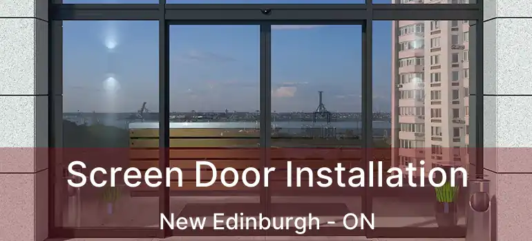  Screen Door Installation New Edinburgh - ON