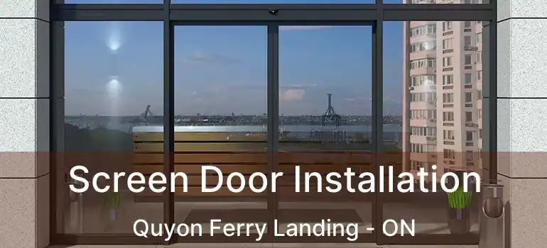  Screen Door Installation Quyon Ferry Landing - ON