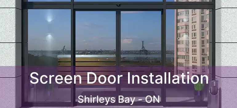  Screen Door Installation Shirleys Bay - ON