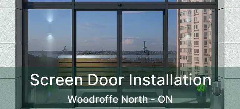  Screen Door Installation Woodroffe North - ON