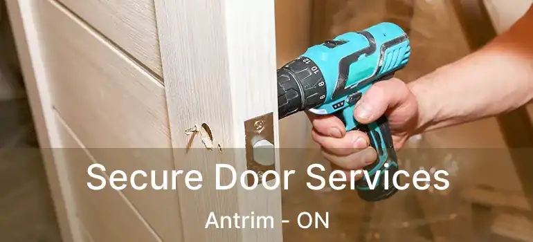  Secure Door Services Antrim - ON