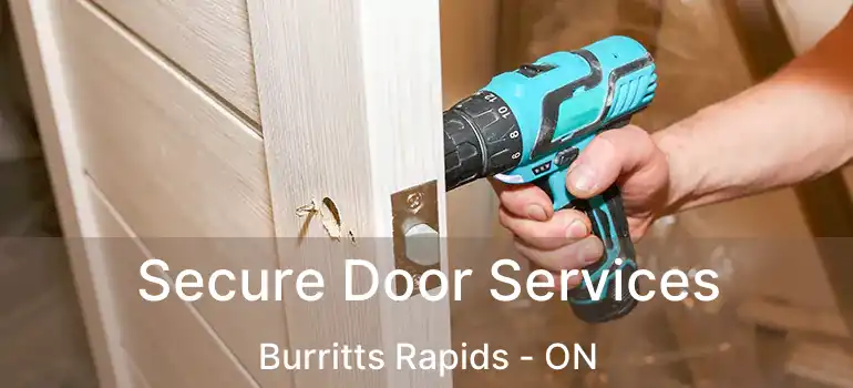  Secure Door Services Burritts Rapids - ON