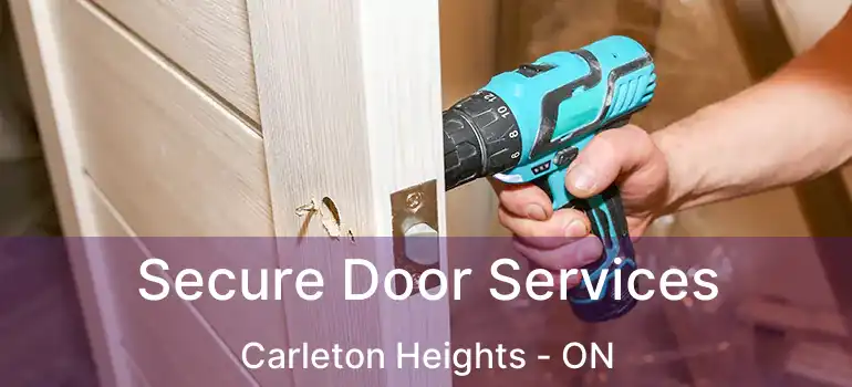  Secure Door Services Carleton Heights - ON