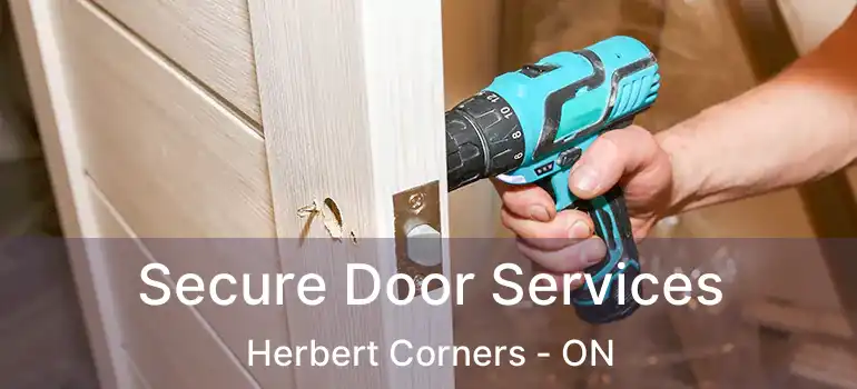  Secure Door Services Herbert Corners - ON