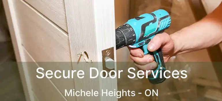  Secure Door Services Michele Heights - ON