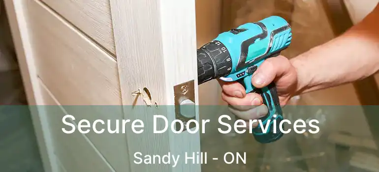  Secure Door Services Sandy Hill - ON