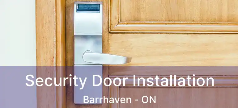  Security Door Installation Barrhaven - ON