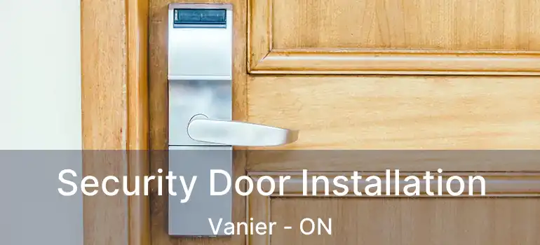  Security Door Installation Vanier - ON