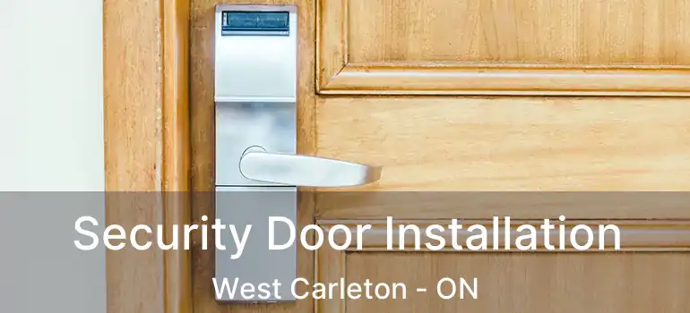  Security Door Installation West Carleton - ON