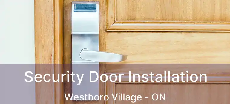  Security Door Installation Westboro Village - ON