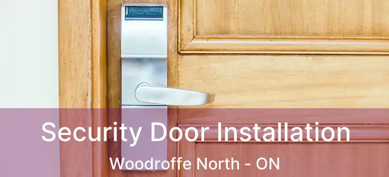  Security Door Installation Woodroffe North - ON