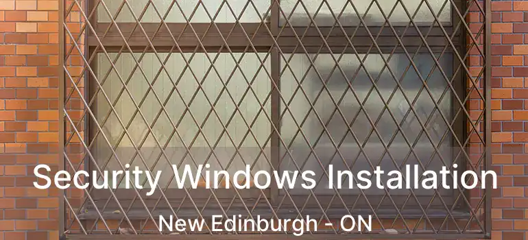  Security Windows Installation New Edinburgh - ON