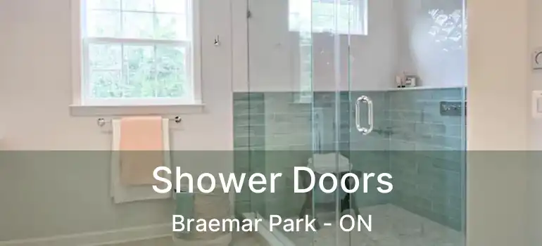  Shower Doors Braemar Park - ON