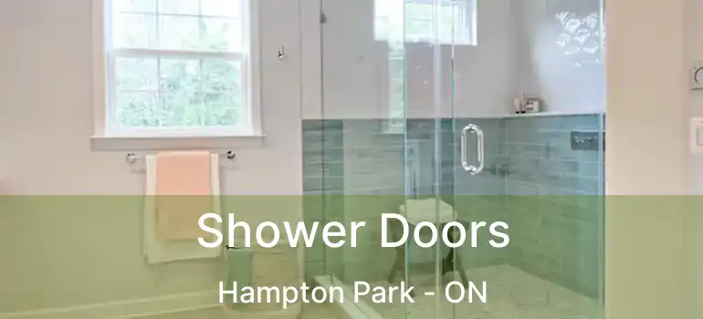  Shower Doors Hampton Park - ON