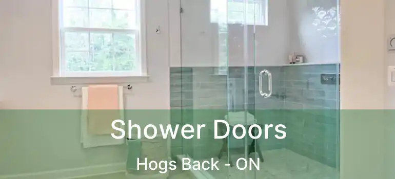  Shower Doors Hogs Back - ON