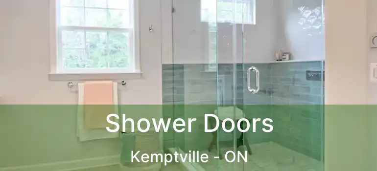  Shower Doors Kemptville - ON