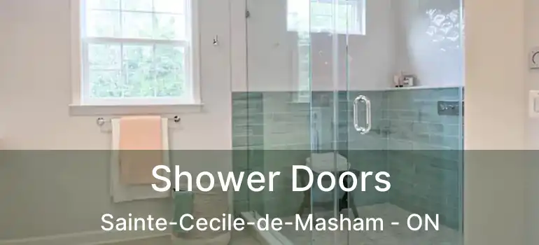  Shower Doors Sainte-Cecile-de-Masham - ON