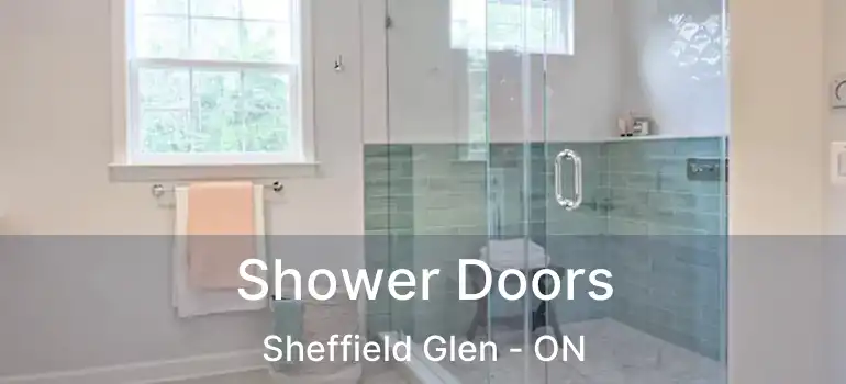  Shower Doors Sheffield Glen - ON