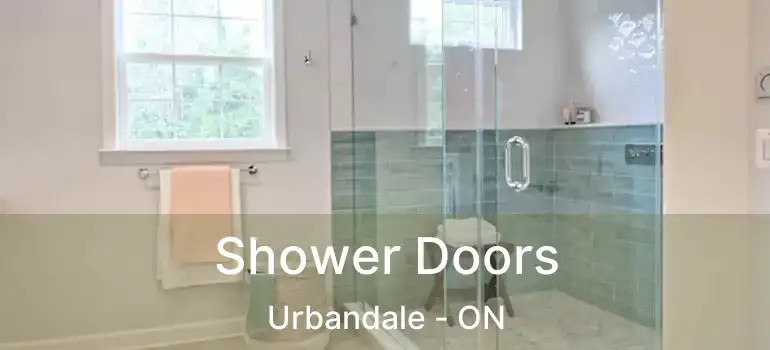  Shower Doors Urbandale - ON