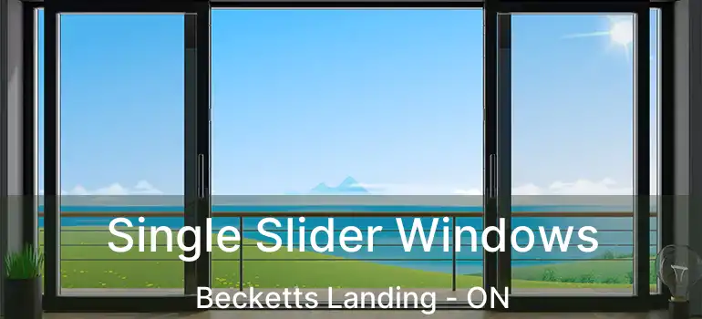  Single Slider Windows Becketts Landing - ON