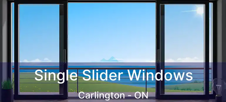  Single Slider Windows Carlington - ON