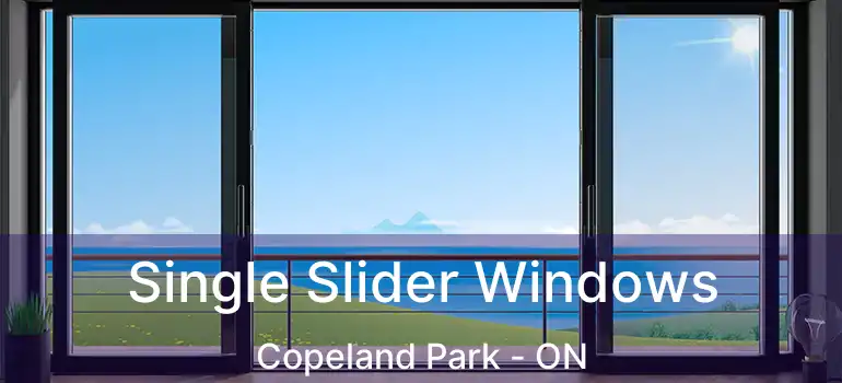  Single Slider Windows Copeland Park - ON