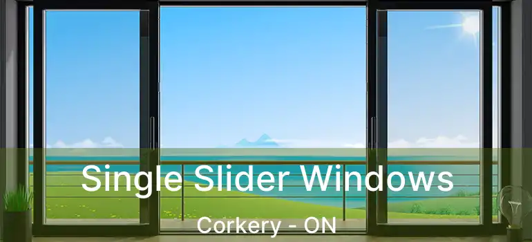  Single Slider Windows Corkery - ON