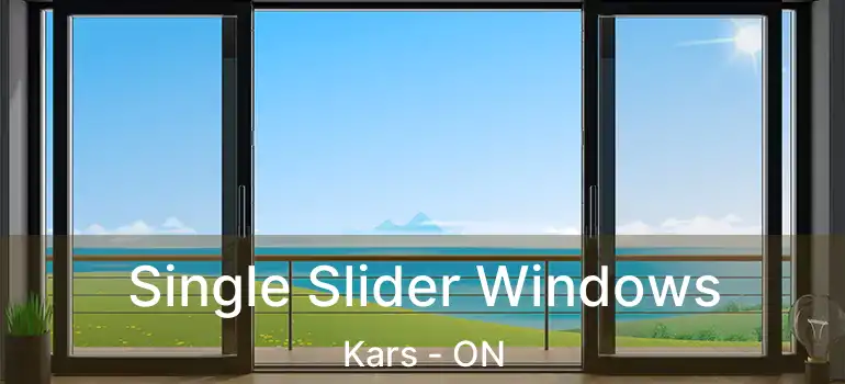  Single Slider Windows Kars - ON