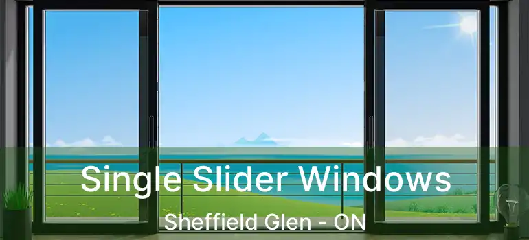  Single Slider Windows Sheffield Glen - ON